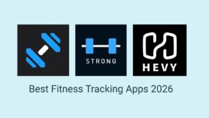 Best Fitness Tracking Apps 2026